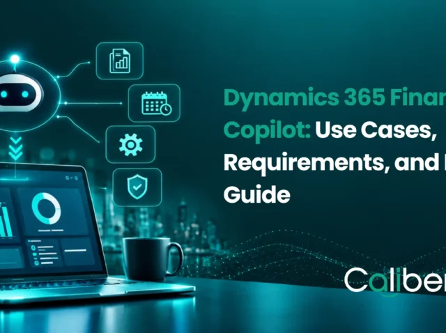 Dynamics 365 Finance Copilot: Use Cases, Requirements, and Rollout Guide Dynamics 365 Finance Copilot: Use Cases, Requirements, and Rollout Guide