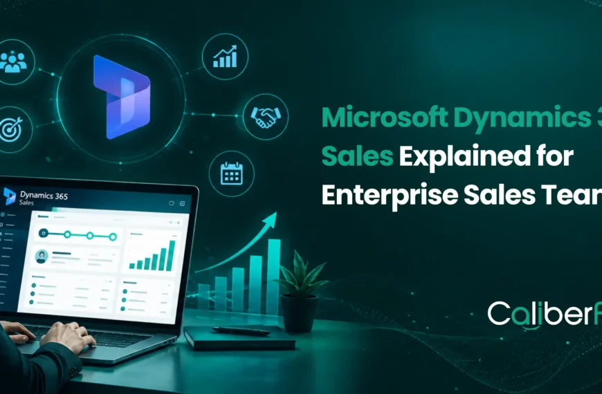 Microsoft Dynamics 365 for Sales Explained for Enterprise Sales Teams